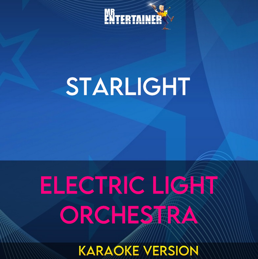 Starlight - Electric Light Orchestra (Karaoke Version) from Mr Entertainer Karaoke