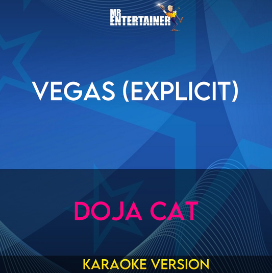 Vegas (explicit) - Doja Cat (Karaoke Version) from Mr Entertainer Karaoke
