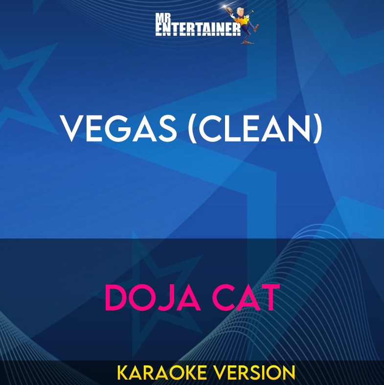 Vegas (clean) - Doja Cat (Karaoke Version) from Mr Entertainer Karaoke