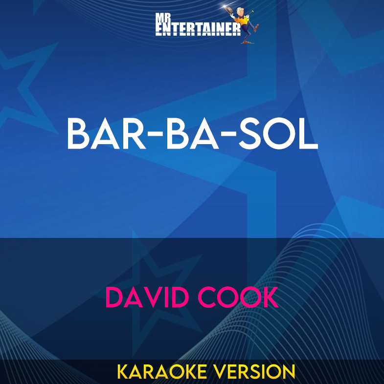 Bar-Ba-Sol - David Cook (Karaoke Version) from Mr Entertainer Karaoke