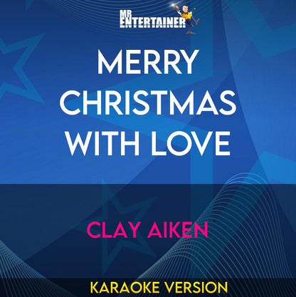 Merry Christmas With Love - Clay Aiken (Karaoke Version) from Mr Entertainer Karaoke