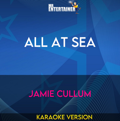 All At Sea - Jamie Cullum (Karaoke Version) from Mr Entertainer Karaoke