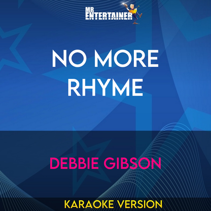 No More Rhyme - Debbie Gibson (Karaoke Version) from Mr Entertainer Karaoke