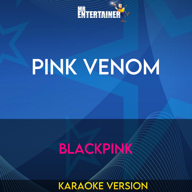 Pink Venom - Blackpink (Karaoke Version) from Mr Entertainer Karaoke
