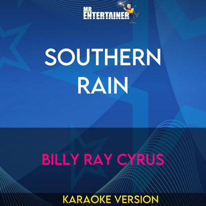Southern Rain - Billy Ray Cyrus (Karaoke Version) from Mr Entertainer Karaoke