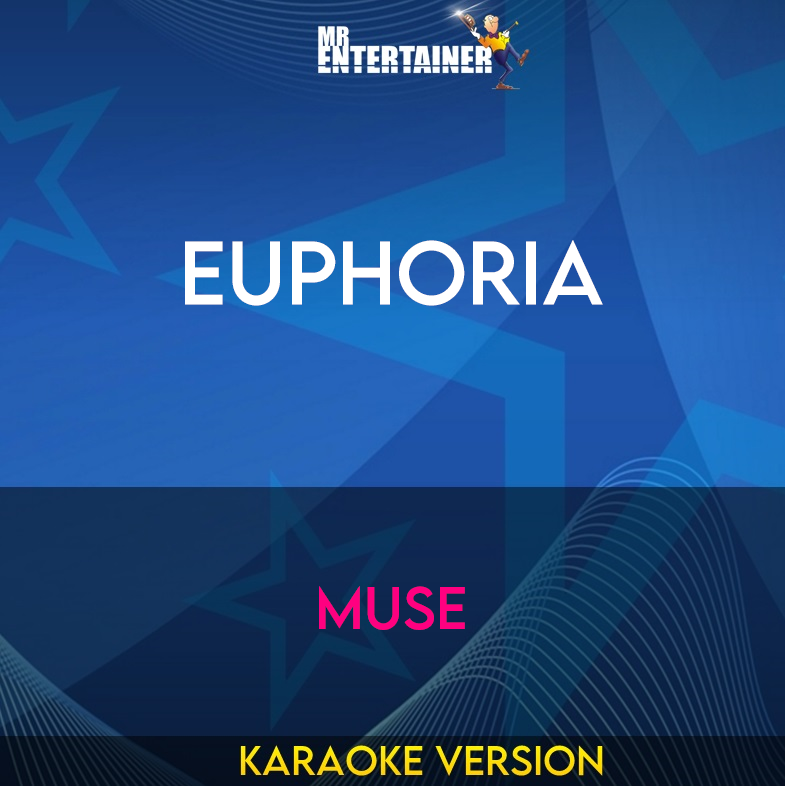 Euphoria - Muse (Karaoke Version) from Mr Entertainer Karaoke