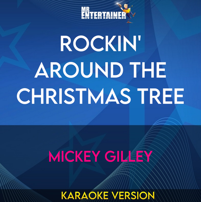 Rockin' Around The Christmas Tree - Mickey Gilley (Karaoke Version) from Mr Entertainer Karaoke