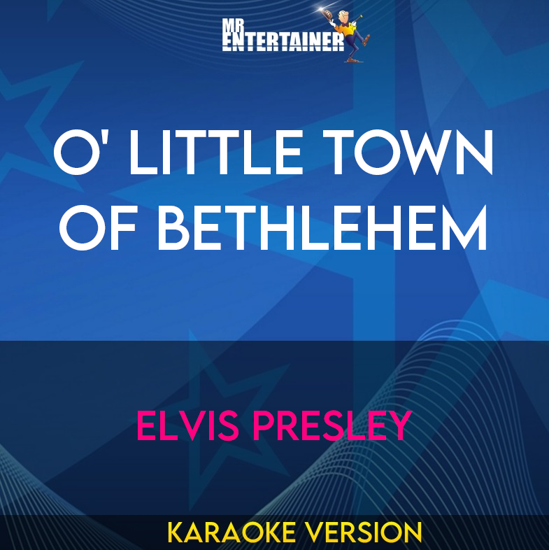 O' Little Town Of Bethlehem - Elvis Presley (Karaoke Version) from Mr Entertainer Karaoke