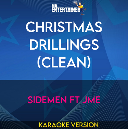 Christmas Drillings (clean) - Sidemen ft JME (Karaoke Version) from Mr Entertainer Karaoke