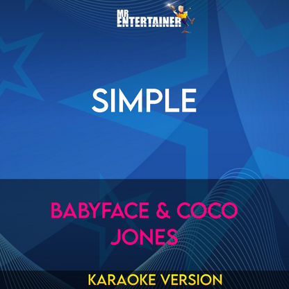 Simple - Babyface & Coco Jones (Karaoke Version) from Mr Entertainer Karaoke