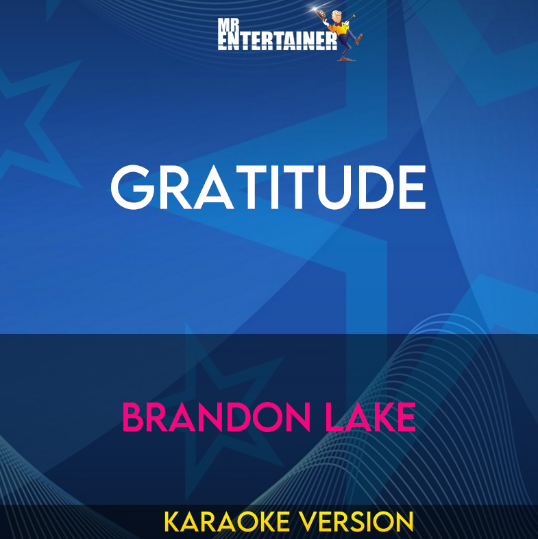 Gratitude - Brandon Lake (Karaoke Version) from Mr Entertainer Karaoke