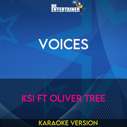 Voices - KSI ft Oliver Tree (Karaoke Version) from Mr Entertainer Karaoke