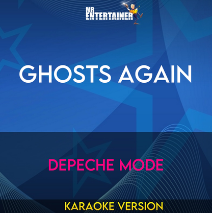 Ghosts Again - Depeche Mode (Karaoke Version) from Mr Entertainer Karaoke