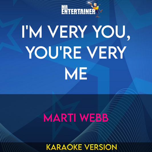 I'm Very You, You're Very Me - Marti Webb (Karaoke Version) from Mr Entertainer Karaoke