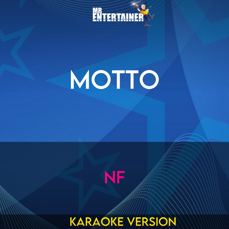 Motto - NF (Karaoke Version) from Mr Entertainer Karaoke