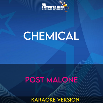 Chemical - Post Malone (Karaoke Version) from Mr Entertainer Karaoke