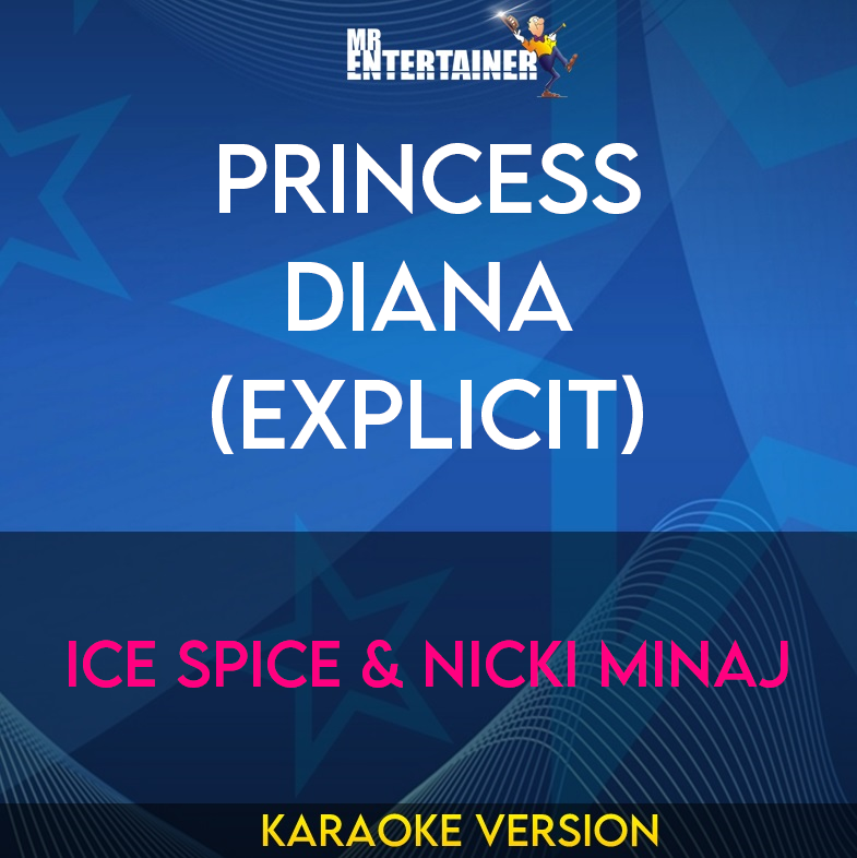 Princess Diana (explicit) - Ice Spice & Nicki Minaj (Karaoke Version) from Mr Entertainer Karaoke