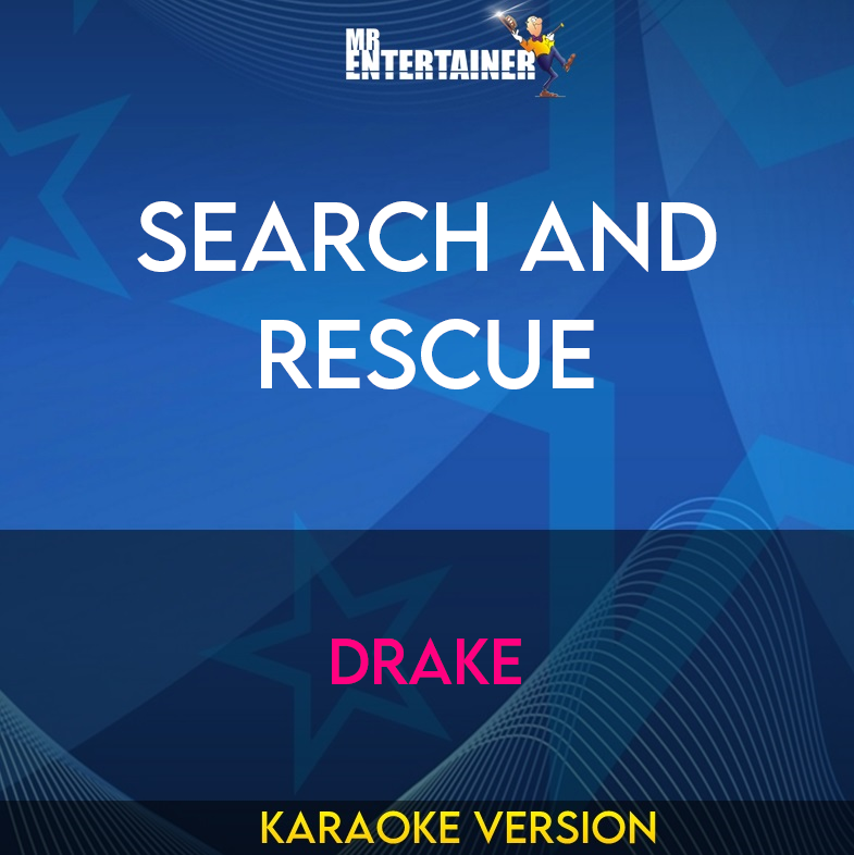 Search And Rescue - Drake (Karaoke Version) from Mr Entertainer Karaoke