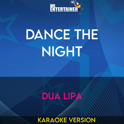 Dance The Night - Dua Lipa (Karaoke Version) from Mr Entertainer Karaoke