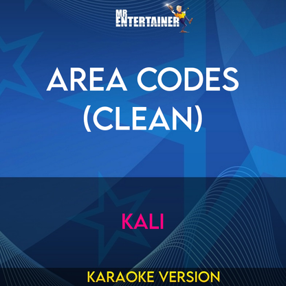 Area Codes (clean) - Kali (Karaoke Version) from Mr Entertainer Karaoke