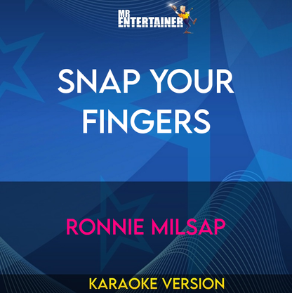 Snap Your Fingers - Ronnie Milsap (Karaoke Version) from Mr Entertainer Karaoke
