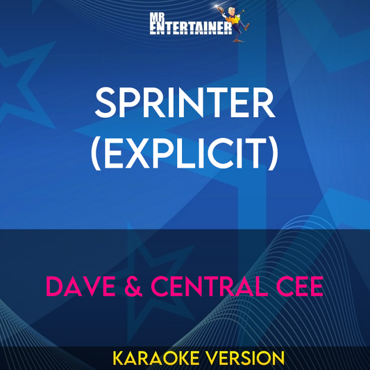 Sprinter (explicit) - Dave & Central Cee (Karaoke Version) from Mr Entertainer Karaoke