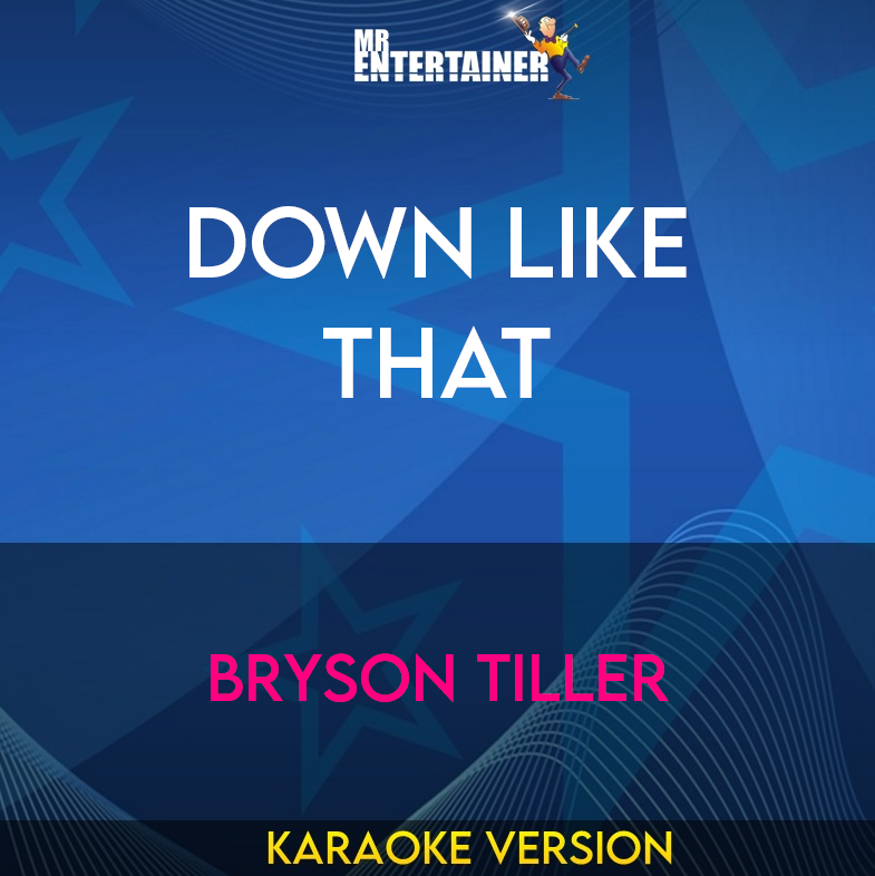 Down Like That - Bryson Tiller (Karaoke Version) from Mr Entertainer Karaoke