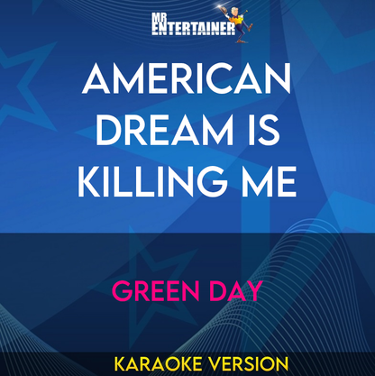 American Dream Is Killing Me - Green Day (Karaoke Version) from Mr Entertainer Karaoke