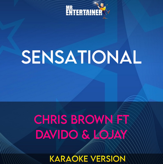 Sensational - Chris Brown ft Davido & Lojay (Karaoke Version) from Mr Entertainer Karaoke