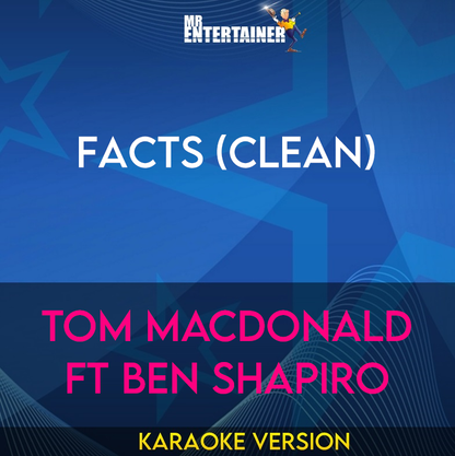 Facts (clean) - Tom MacDonald ft Ben Shapiro (Karaoke Version) from Mr Entertainer Karaoke