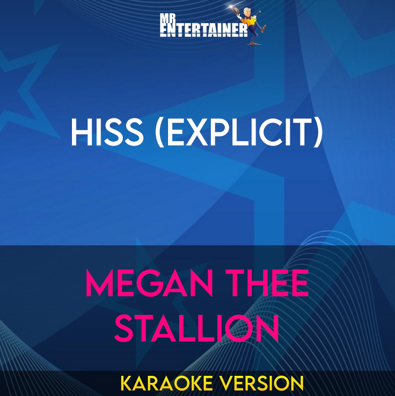 Hiss (explicit) - Megan Thee Stallion (Karaoke Version) from Mr Entertainer Karaoke