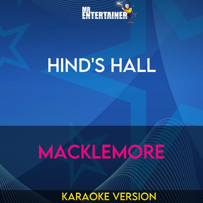 HIND'S HALL - Macklemore