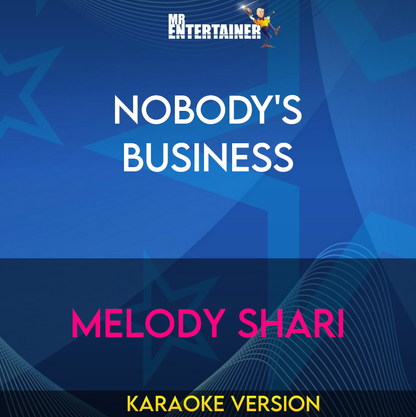 Nobody's Business - Melody Shari