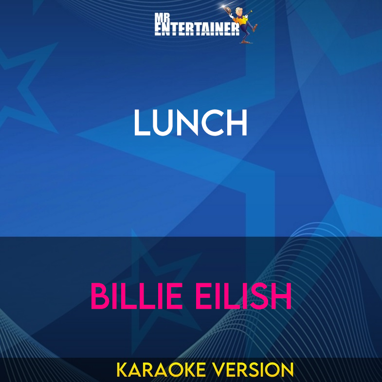 Lunch - Billie Eilish