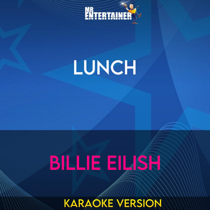 Lunch - Billie Eilish