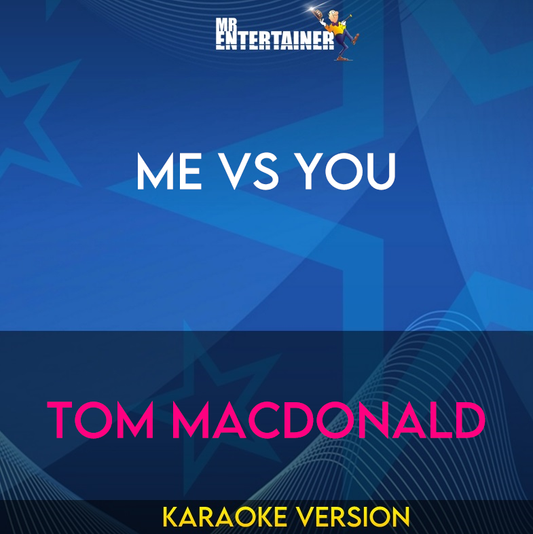 Me vs. You - Tom MacDonald