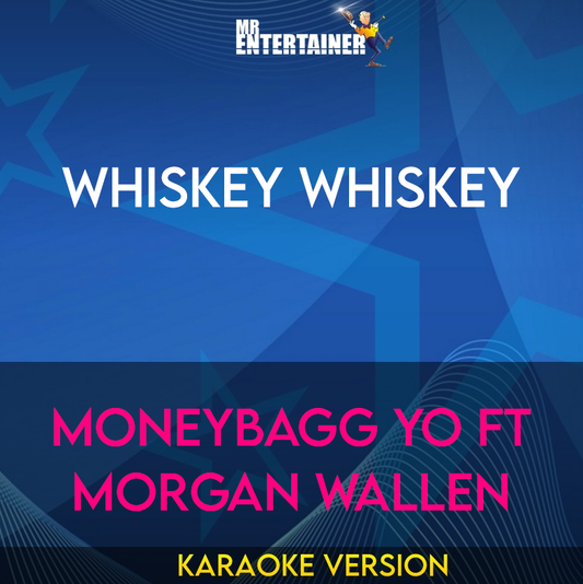 WHISKEY WHISKEY - Moneybagg Yo ft Morgan Wallen