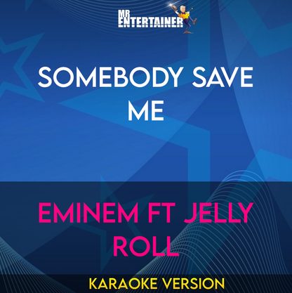 Somebody Save Me - Eminem ft Jelly Roll