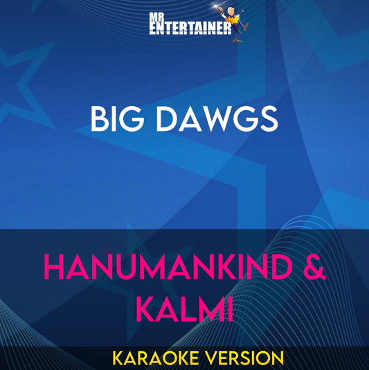 Big Dawgs - Hanumankind & Kalmi