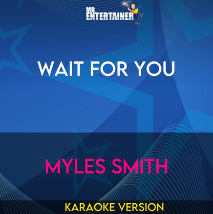 Wait For You - Myles Smith