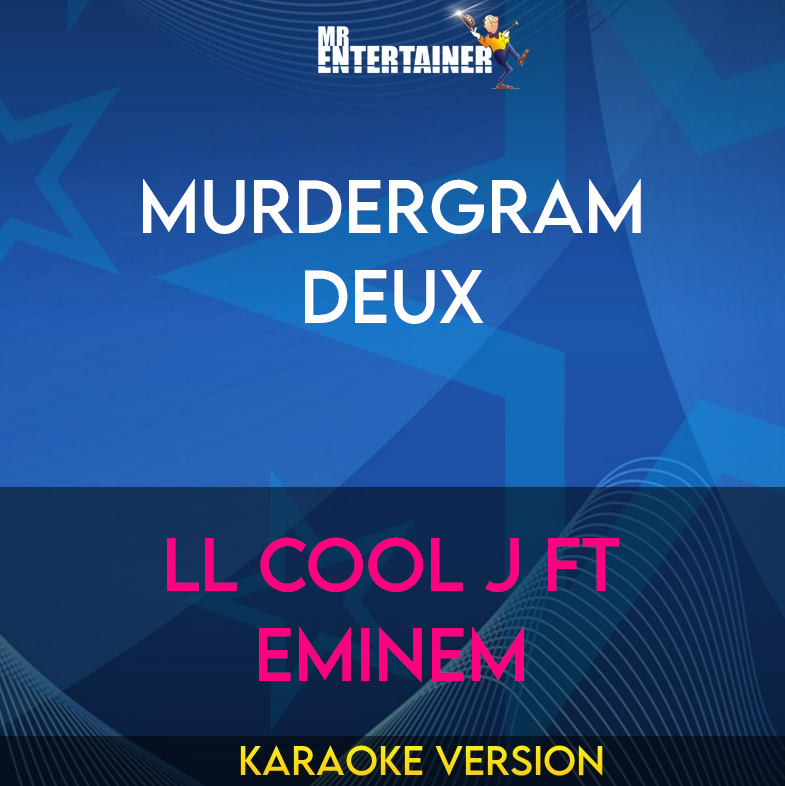 Murdergram Deux - LL Cool J ft Eminem