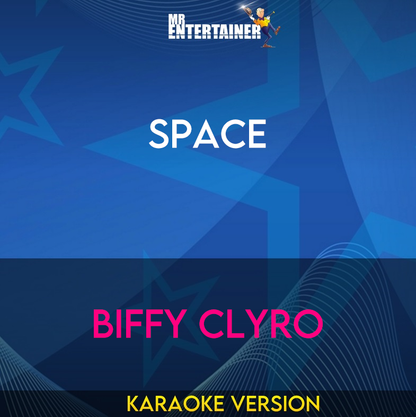 Space - Biffy Clyro