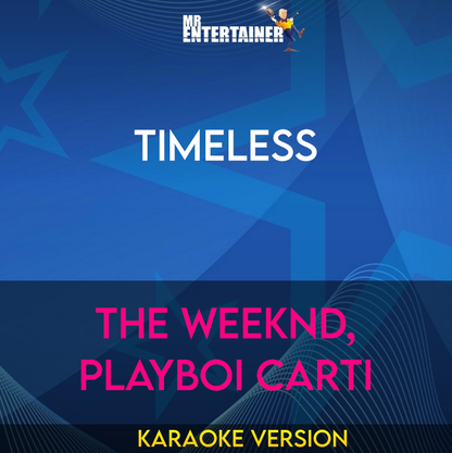 Timeless - The Weeknd, Playboi Carti