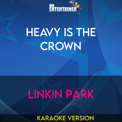 Heavy Is The Crown - Linkin Park