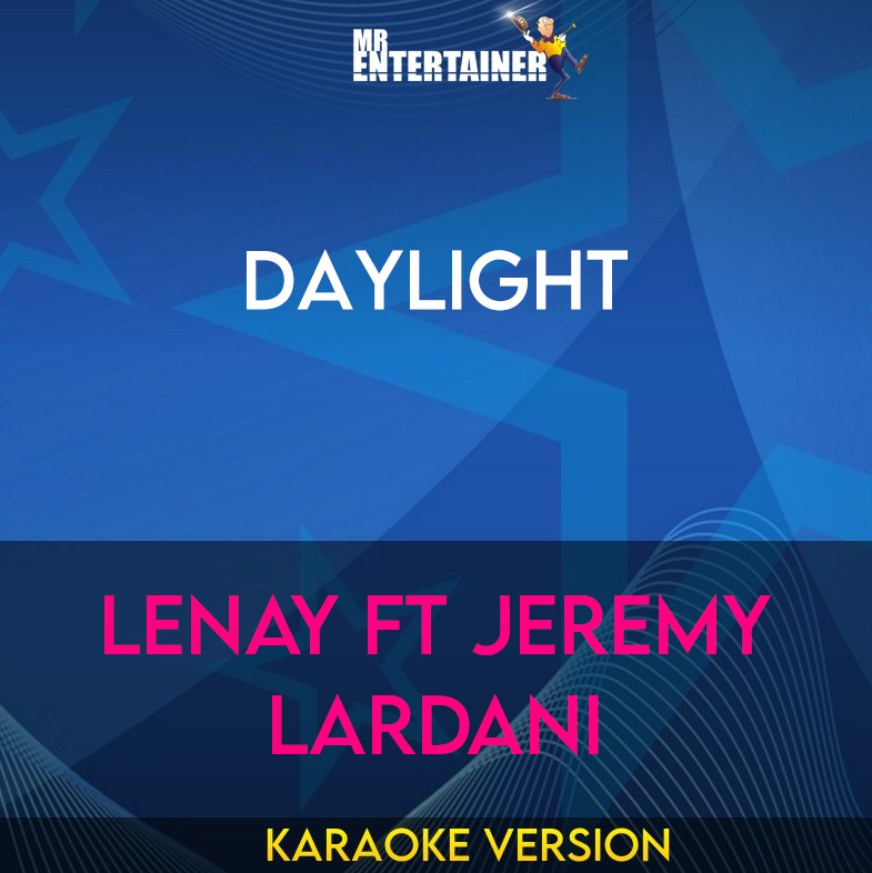 Daylight - Lenay ft Jeremy Lardani