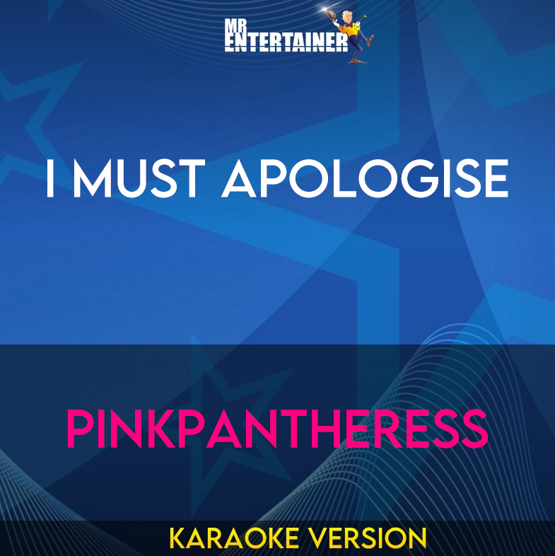 I Must Apologise - PinkPantheress