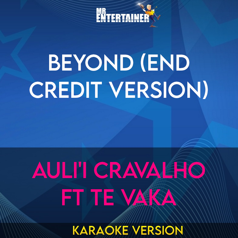 Beyond (End Credit Version) - Auli'i Cravalho ft Te Vaka (Moana 2)