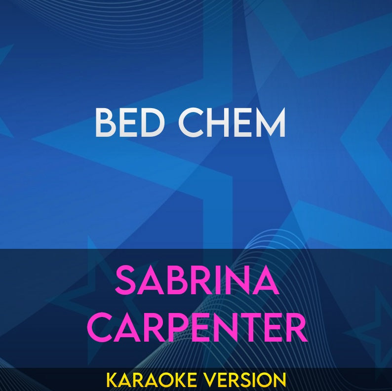 Bed Chem - Sabrina Carpenter