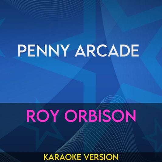 Penny Arcade - Roy Orbison