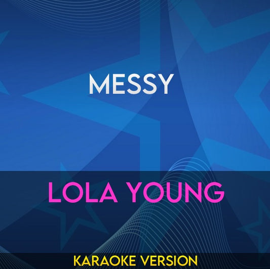 Messy - Lola Young